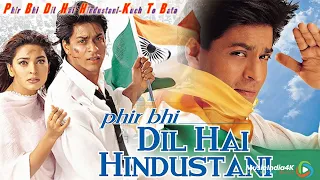 Download Phir Bhi Dil Hai Hindustani Kuch To Bata MP3