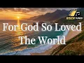 Download Lagu For God So Loved the World | Christian Worship Song 2025 | Official Lyric Video
