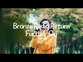 Bronze Radio Return - Further On