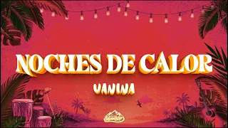 VANINA - noches de calor (Letra)