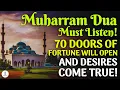 Download Lagu Wajib Dengarkan Doa Muharram Ini! - 70 Pintu Rejeki Akan Terbuka dan Keinginan Terwujud! - InsyaAllah