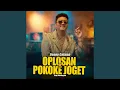 Download Lagu Oplosan / Pokoke Joget
