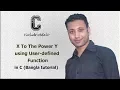C programming Bangla Tutorial 5 202 X To The Power Y using User-defined Function