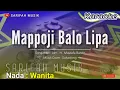 Download Lagu MAPPOJI BALO LIPA - KARAOKE | CIPT : H . MUSTAFA BANDE - NADA WANITA #playlist #karaokelagubugis