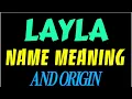 What does the name LAYLA mean LAYLA meaning in english Meaning of name LAYLA