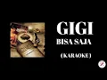 Download Lagu GIGI - Bisa Saja ( Karaoke )