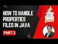Handling Property Files in Java Writing Reading Properties File Part 3