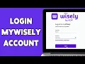 How To Login MyWisely Account 2025 MyWisely Account Sign In Tutorial