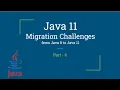 Java 11 Migration Challenges Java 11 New Features Part-6