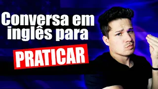 ???? CONVERSA EM INGLÊS PARA PRATICAR -  CLEVER ENGLISH