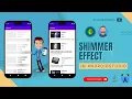 Android Shimmer Effect with Java Android Studio 2023