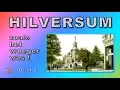 Download Lagu HILVERSUM zoals he vroeger was! DEEL 1.
