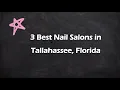 3 Best Nail Salons in Tallahassee Florida Nail Studios