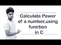 Calculate Power of a Number Using a Function in C Programming Language