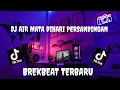 Download Lagu DJ AIR MATA DIHARI PERSANDINGAN MU BREKBEAT TERBARU FULL BASS JEDAG JEDUG 2022🎶‼️