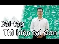 Download Lagu Bài 3: Bài tập thì hiện tại đơn \