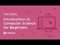 Introduction to Computer Science CS 101 for Beginners - Free Course Treehouse