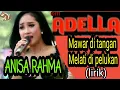 Download Lagu LIRIK lagu mawar di tangan melati di pelukan ANISA Rahma ADELLA