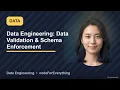 Data Engineering Data Validation Schema Enforcement