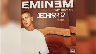 Download Eminem - Without Me (Jed Harper \u0026 Gabe Galluci Remix) MP3