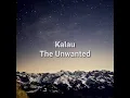 Download Lagu 🔺️ The Unwanted - Kalau (High Quality)