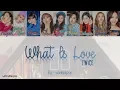 Download Lagu TWICE - WHAT IS LOVE * KOLAY OKUNUŞ+MV(EASY LYRICS)COLOR CODED