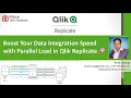 Boost Your Data Integration Speed with Parallel Load in Qlik Replicate