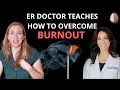ER Doctor Teaches How to Overcome Burnout from a Body-Based Perspective w Dr Laura Hays MD