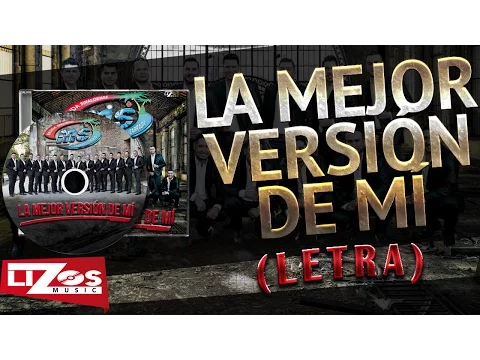 Download MP3 BANDA MS - LA MEJOR VERSIÓN DE MÍ (LETRA)