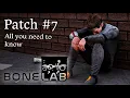 Everything To Know More for Patch 7 of Bonelab