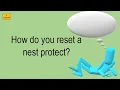 How Do You Reset A Nest Protect