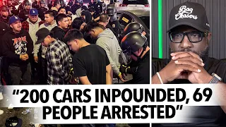 "69 Arrests, 500 Citations, 200 Cars Towed" Los Angeles Police FINALLY Stop Street Takeover In Sting