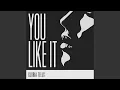 Download Lagu You like It