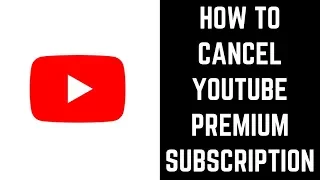 Download How to Cancel YouTube Premium Subscription MP3