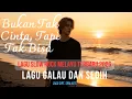 Lagu Bukan Tak Cinta, Tapi Tak Bisa – Slow Rock Melayu 90an Paling Menyentuh Hati (Style Ukays)