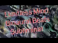 Limitless Mind Binaural Beats Subliminal Messages - Confidence