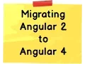 Migrating Angular 2 to Angular 4