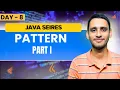 Master Java Pattern Questions Easy Step-by-Step for Beginners Part-1