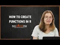 How to Create Functions in R Introduction to R Programming Part 11