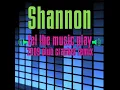 Let The Music Play (Extended Mix) - Shannon