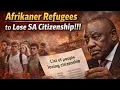 Lagu Afrikaner ‘vluchtelingen’ verliezen Zuid-Afrikaans staatsburgerschap | De wet versus de woede van...