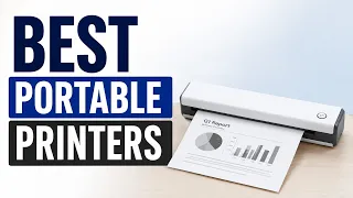 Top 5 Best Portable Printers to Buy in 2026 Print Anywhere