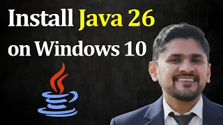 How to Install Java JDK 26 on Windows 10