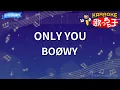 【カラオケ】ONLY YOU/BOØWY