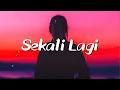 Download Lagu Sekali Lagi - Spoon (Lirik)