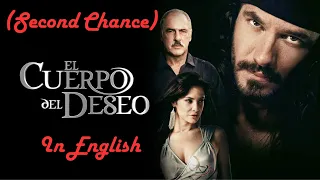 second chance el cuerpo del deseo review