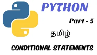 Conditional Statements in Python Python Tamil Part - 5 CSE