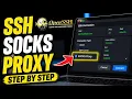 How to setup SSH SOCKS proxy for restricted networks - Step By Step