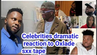 celebrities dramatic reaction to oxlade sxx tape 