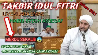 Download TAKBIRAN HARI RAYA IDUL FITRI (SUARA EMAS MERDU) ~ HABIB SYECH BIN ABDUL QADIR ASSEGAF MP3